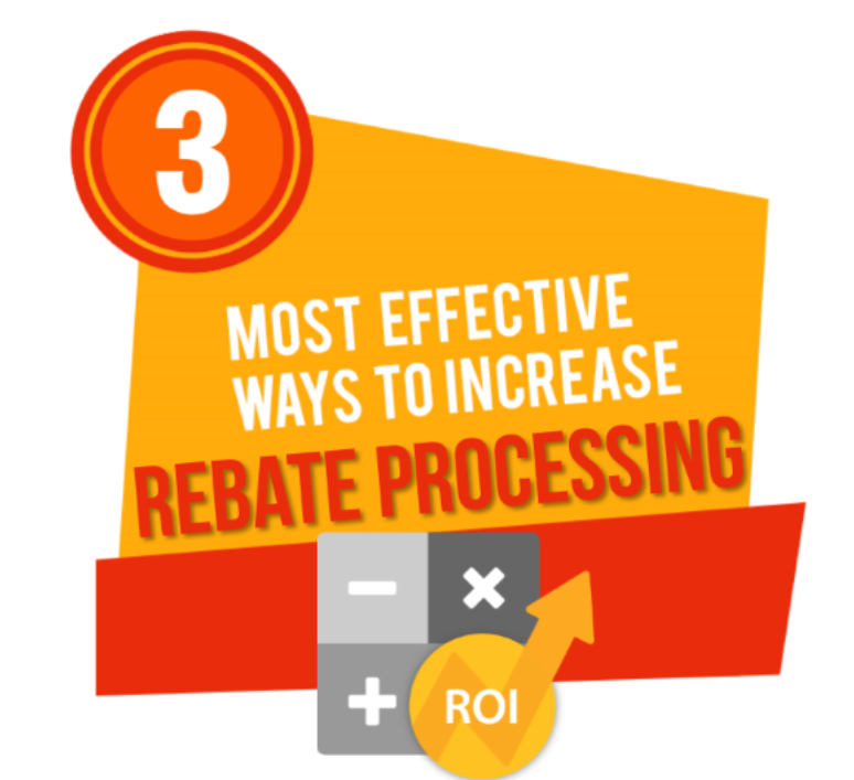 Most Effective Ways to Increase Rebate Processing